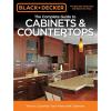 imageBlack ampamp Decker The Complete Guide to Cabinets ampamp Countertops How to Customize Your Home with Cabinetry Black ampamp Decker Complete Guide