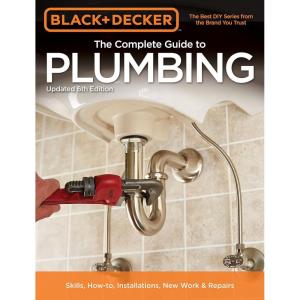 imageBlack ampamp Decker The Complete Guide to Plumbing 6th edition Black ampamp Decker Complete Guide