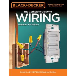 imageBlack ampamp Decker The Complete Guide to Wiring Updated 7th Edition Current with 20172020 Electrical Codes Volume 7
