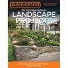 imageBlack ampamp Decker The Complete Guide to Landscape Projects 2nd Edition Stonework Plantings Water Features Carpentry Fences Black ampamp Decker Complete Guide