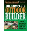 imageBlack ampamp Decker The Complete Outdoor Builder  Updated Edition From Arbors to Walkways 150 DIY Projects Black ampamp Decker Complete Guide